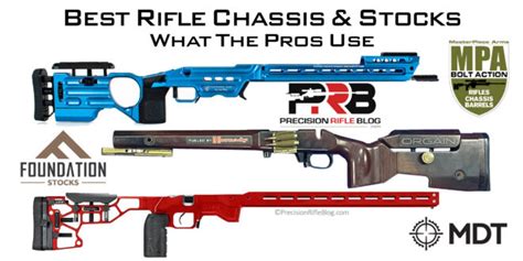 What The Pros Use: Best Rifle Chassis & Stocks